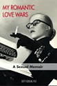 My Romantic Love Wars - Betty Dodson