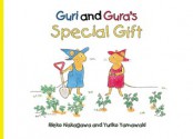 Guri and Gura's Special Gift - Rieko Nakagawa, Yuriko Yamawaki, Peter Howlett, Richard McNamara