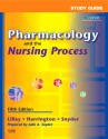 Pharmacology and the Nursing Process - Linda Lane Lilley, Scott Harrington, Julie S. Snyder