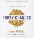 Forty Chances: Finding Hope in a Hungry World - Howard G Buffett, David Drummond