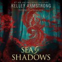 Sea of Shadows (Audio) - Kelley Armstrong