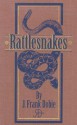 Rattlesnakes - J. Frank Dobie