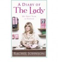 A Diary of the Lady: My First Year as Editor - Rachel Johnson