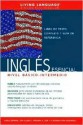 Ingles Esencial Nivel Basico-Intermedio (Coursebook) - Living Language, Living Language Staff, Javier Galvan