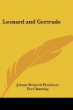 Leonard and Gertrude - Johann Heinrich Pestalozzi