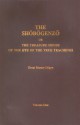 The Shobogenzo or The Treasure House of the Eye of the True Treachings - Dōgen