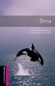 Orca - Phillip Burrows, Mark Foster, Jennifer Bassett, Tricia Hedge