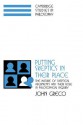 Putting Skeptics in Their Place: The Nature of Skeptical Arguments and Their Role in Philosophical Inquiry - John Greco, Ernest Sosa, Jonathan Dancy