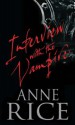 Interview with the Vampire - Anne Rice