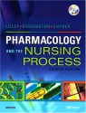 Pharmacology And The Nursing Process - Linda Lane Lilley, Scott Harrington