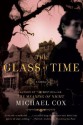 The Glass of Time: A Novel - Michael Cox