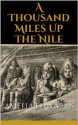 A Thousand Miles Up The Nile (Illustrated Edition) - Amelia B. Edwards