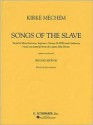 Kirke Mechem - Songs of the Slave: Vocal Score - K. Mechem, Kirke Mechem
