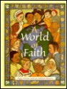 A World of Faith - Peggy Fletcher Stack, Kathleen B. Peterson