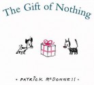 The Gift of Nothing - Patrick McDonnell