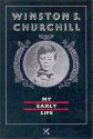 My Early Life: A Roving Commission - Winston Churchill
