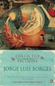 Collected Fictions - Jorge Luis Borges, Andrew Hurley