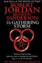 The Gathering Storm (Wheel of Time, #12; A Memory of Light, #1) - Robert Jordan