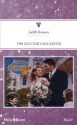 Mills & Boon : The Doctor's Daughter (Men of Glory) - Judith Bowen