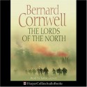 The Lords of the North (The Last Kingdom Series, Book 3) - Bernard Cornwell, Jamie Glover
