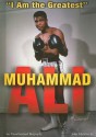 Muhammad Ali: I Am the Greatest - John Micklos Jr.