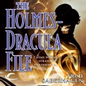 The Holmes-Dracula File: The New Dracula, Book 2 - Fred Saberhagen, Robin Bloodworth, Audible Studios