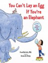 You Can't Lay an Egg If You're an Elephant - Fred Ehrlich, Amanda Haley