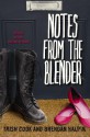 Notes from the Blender - Trish Cook, Brendan Halpin
