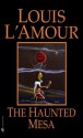 The Haunted Mesa - Louis L'Amour