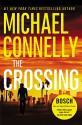 The Crossing (A Harry Bosch Novel) - Michael Connelly
