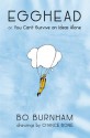 Egghead: Or, You Can't Survive on Ideas Alone - Bo Burnham