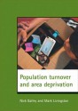 Population turnover and area deprivation - Nick Bailey, Mark Livingston