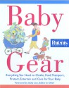 Baby Gear: Everything You Need to Clothe, Feed, Transport, Protect, Entertain, and Care for Your Baby - Sally Lee, Parents Magazine, Sally Lee Parents Magazine