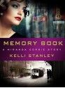 Memory Book: A Miranda Corbie Story - Kelli Stanley