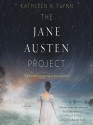 The Jane Austen Project - Kathleen A. Flynn, Saskia Maarleveld