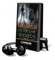 Into the Woods - Marguerite Gavin, Kim Harrison