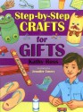 Step-By-Step Crafts for Gifts - Kathy Ross, Jennifer Emery