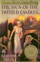 The Sign of the Twisted Candles - Carolyn Hart, Carolyn Keene