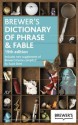 Brewer's Dictionary of Phrase and Fable: 19th Edition - Ebenezer Cobham Brewer, Susie Dent