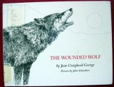 The Wounded Wolf - Jean Craighead George, John Schoenherr