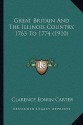 Great Britain and the Illinois Country, 1763 to 1774 (1910) - Clarence Edwin Carter