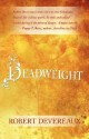 Deadweight - Robert Devereaux