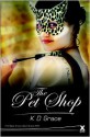 The Pet Shop - K.D. Grace