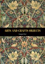 Arts and Crafts Objects - Imogen Hart