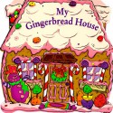 My Gingerbread House: Carry Along Board Book - Funworks