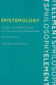 Epistemology: Classic Problems and Contemporary Responses (Elements of Philosophy) - Laurence BonJour