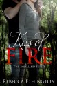 Kiss Of Fire (Imdalind Series #1) - Rebecca Ethington