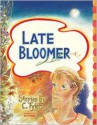 Late Bloomer - Carol Tyler