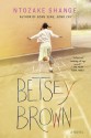 Betsey Brown: A Novel - Ntozake Shange
