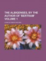 The Albigenses, Vol 1 - Charles Robert Maturin